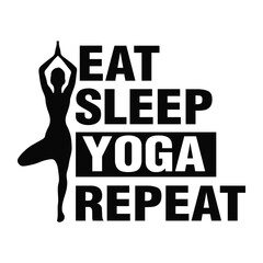 Eat Sleep Yoga Repeat