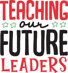 Teaching Our Future Leaders