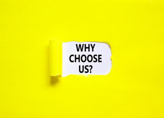 Why choose us symbol. Concept word Why choose us on beautiful white paper. Beautiful yellow table yellow background. Business motivational why choose us concept. Copy space.