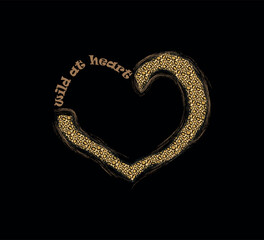 vector design with wild at heart text and heart filled with leopard pattern on black background