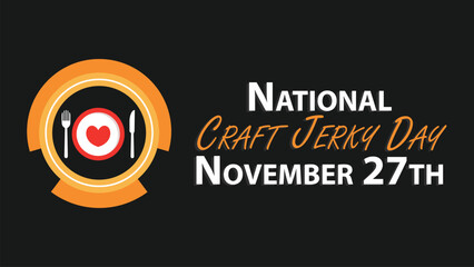 National Craft Jerky Day vector banner design. Happy National Craft Jerky Day modern minimal graphic poster illustration.