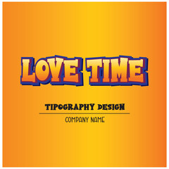 love time quote design lettering typographic motivation