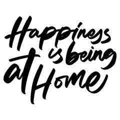 happiness home place lettering. Hand written sign. typography. Motivational quote. Calligraphy postcard poster graphic design lettering element