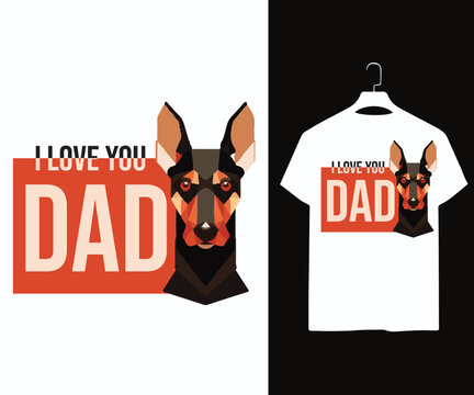 Dog Dad T-shirt Design. Funny Gift Item  Dog T-shirt Design For Dog Lovers And People.