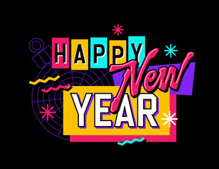 Happy New year, hand-drawn lettering illustration of festive phrase in vibrant and playful 90s aesthetic. Isolated vector typography design element with geometric background. Suitable for any purposes