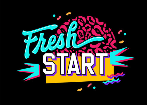 Fresh start,  vibrant and playful 90s style motivational lettering phrase. Isolated vector typography design element with a geometric background, perfect for web, fashion, and print purposes.