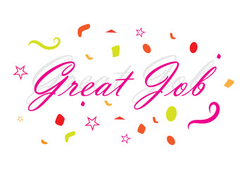 Great job, Beautiful Greeting Card Poster with Calligraphy, Poster, Banner, isolated on White Background. vector stock