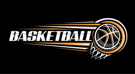 Vector logo for Basketball, decorative banner with contour illustration of thrown basketball ball, flying on trajectory in basket with net on dark background, basketball chalk sketch on black board