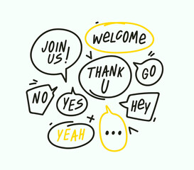 Speech bubbles in flat hand drawn design with short messages. Cute Comic Style. Dialog windows with phrases Yes, Welcome, Go, Hey, No, Join us, Yeah, Thank you. Poster