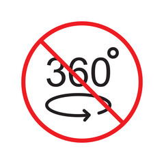 Forbidden 360 degree vector icon. Warning, caution, attention, restriction, label, ban, danger. No 360 degrees flat sign design pictogram symbol. No 360 rotate icon UX UI icon