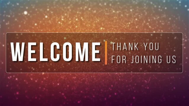 Welcome, thank you for joining us, seamless motion background