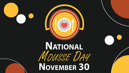 National Mousse Day vector banner design. Happy National Mousse Day modern minimal graphic poster illustration.
