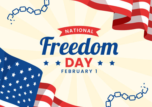 National Freedom Day Vector Illustration on 1 February with USA Flag and Hands in Handcuffs to Honoring all Who Served in Flat Background