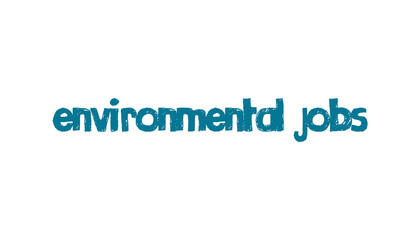 Digital png blue text of environmental jobs on transparent background
