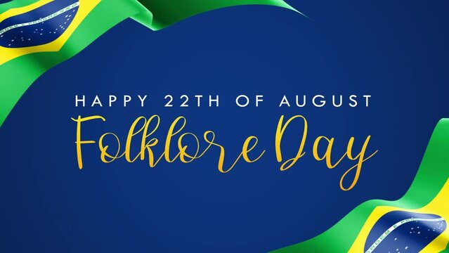 Folklore Day Lettering Text Animation with Flag Brazil background. Celebrate Brazil National Day on 22th August. Great for greeting card animation and celebrating Cultural Holiday.