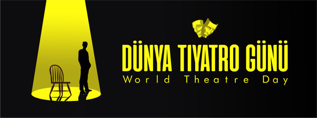 Vector illustration of World Theater Day. Türkiye: 27 Mart Dunya Tiyatro Gunu.