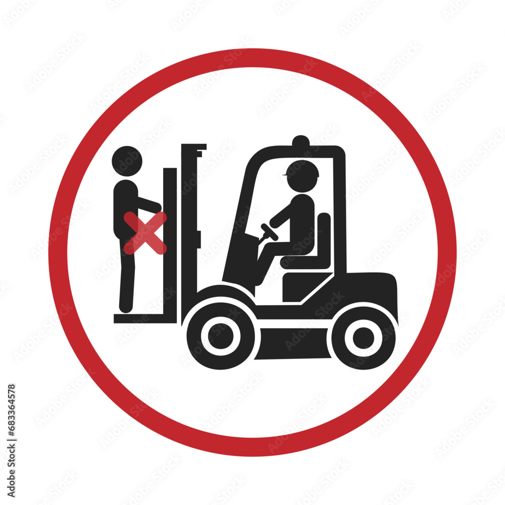 Poster Isolated safety industrial sign of do not ride on front of a forklift, injury risk