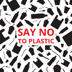 Reuse reduce recycle. Say no to plastic