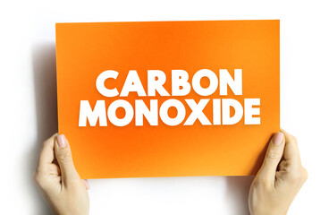 Carbon Monoxide - colorless, highly poisonous, odorless, tasteless, flammable gas that is slightly less dense than air, text concept on card for presentations and reports
