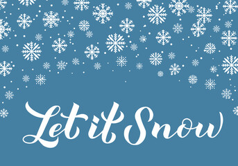 Let is snow calligraphy hand lettering. Christmas, Happy New Year and winter holidays typography poster. Vector template for banner, flyer, greeting card, postcard, etc.