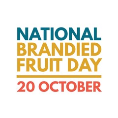 National brandied fruit day 20 October world international 