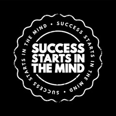 Success Starts In The Mind text stamp, concept background