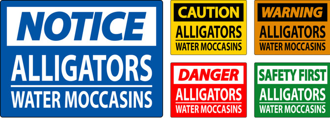 Danger Sign Alligators - Water Moccasins