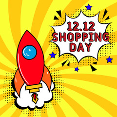 12.12 Shopping day. Comic book explosion with text -  shopping day. Vector bright cartoon illustration in retro pop art style. Can be used for business, marketing and advertising.  Banner flyer pop ar