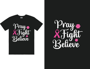 Pray fight believe T-shirt design