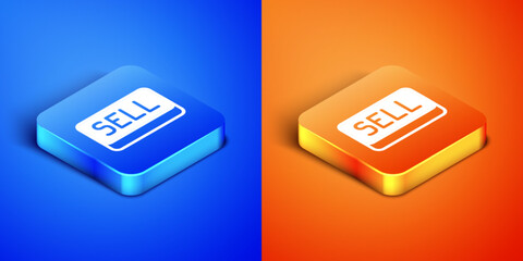 Isometric Sell button icon isolated on blue and orange background. Financial and stock investment market concept. Square button. Vector