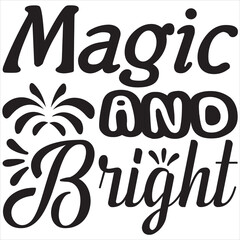 Magic and Bright