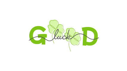 Good Luck typography design with lucky leaf symbol and curled line design. Motivation quote and logotype.