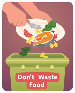 Dont waste food poster. Hands throwing away food from plate into garbage bin. International Day of Awareness of Food Loss and Waste, leftover disposal, recycling concept banner vector illustration