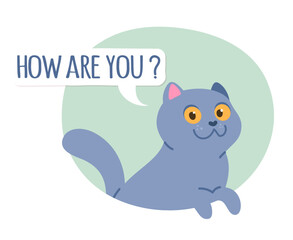 Friendly cat pet asking how are you. Funny cute kitten animal friend greeting you saying phrase, peeping out of hole. Playful purebred domestic mammal character sticker flat vector illustration