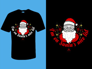 I'm on Santa's nice list t-shirt design