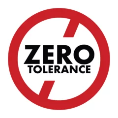 Foto op Plexiglas vector illustration of  Zero tolerance  refusal to accept antisocial behaviour, Zero tolerance is a policy of not allowing any violations of a rule or law. © JK2507