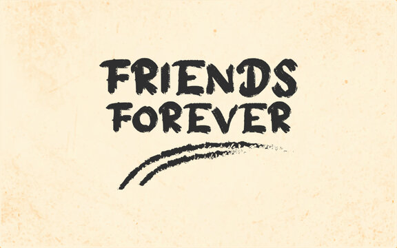 Friends Forever Text Slogan T-shirt Calligraphy Gift Card Compliment Card, Birthday, Office Party, Posters, Flyers, Greeting Cards, Arts And Craft  Friendship Day Vector Design