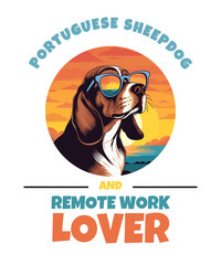 Portuguese Sheepdog And Remote Work Lover
