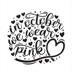 Fototapeta premium in october we wear pink background inspirational positive quotes, motivational, typography, lettering design