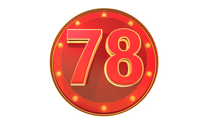 Red 3d number 78 on round shape 