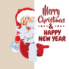 Santa Claus character holding white paper place at the side. Hand drawn lettering greetings Merry Christmas and happy New Year. Holidays concept. Cartoon style. Vector illustration.