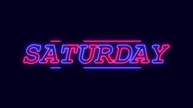 Saturday 4K Video. Day of week with transparent background. Saturday neon lettering