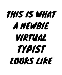 Newbie virtual typist