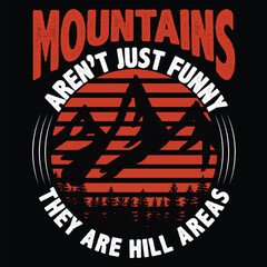 Mountains aren't just funny they are hill areas 