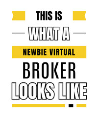 Newbie virtual broker