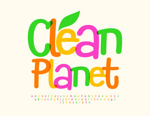 Naklejka premium Vector eco concept Clean Planet. Funny colorful Font. Modern playful Alphabet Letters and Numbers