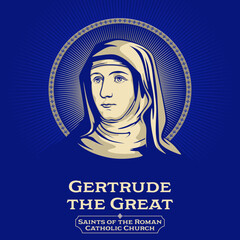 Catholic Saints. Gertrude the Great (1256-1302) was a German Benedictine nun and mystic from the monastery of Helfta. - obrazy, fototapety, plakaty