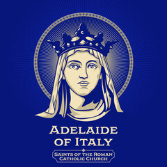 Catholic Saints. Adelaide of Italy (931-999) was Holy Roman Empress by marriage to Emperor Otto the Great. She was crowned with him by Pope John XII in Rome on 2 February 962. - obrazy, fototapety, plakaty