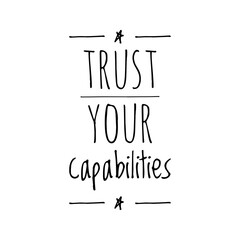 ''Capable'' Self Confidence Motivational Quote Illustration