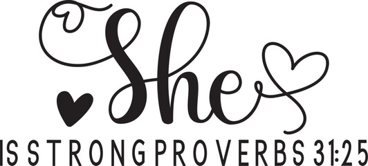 She Is Strong Proverbs 31:25 - obrazy, fototapety, plakaty